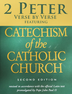 2 Peter Verse by Verse Featuring Catechism of the Catholic Church