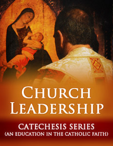 Church Leadership Catechesis Series